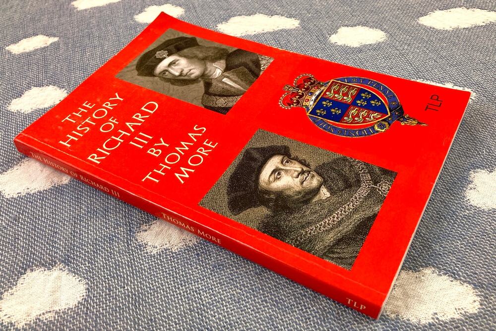 The History of Richard III Thomas More Book 2015 Edition ISBN 9781519249869